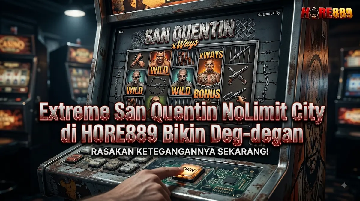 San Quentin NoLimit City: Catatan Slot Penjara Paling Brutal
