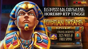 Egyptian Dreams Deluxe Habanero HORE889 RTP Tinggi dan Cara Unlock Jackpots 3125 Ways Free Spins